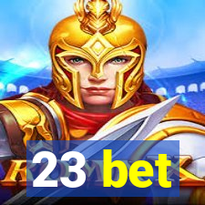 23 bet